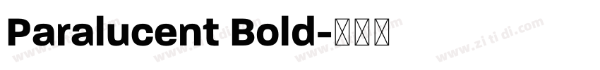 Paralucent Bold字体转换